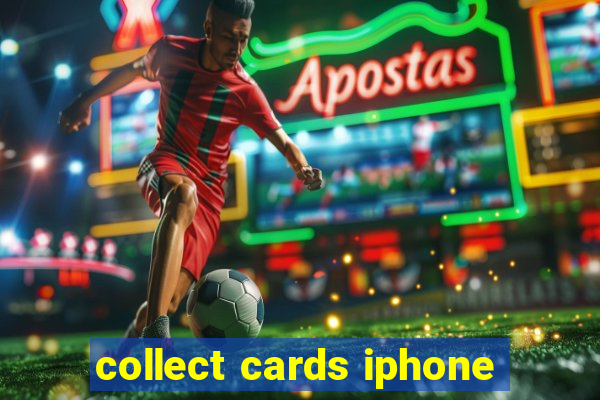 collect cards iphone